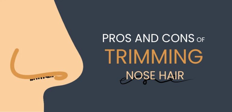Trimming Nose Hair Pros And Cons